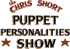 Chris Short Puppet Show